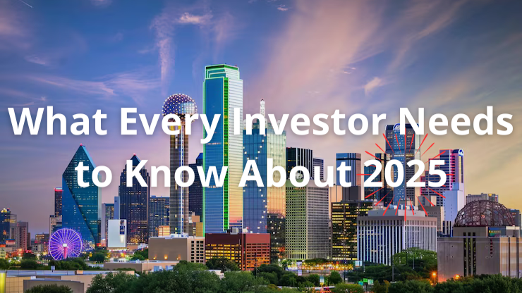 Dallas Real Estate Forecast: What Every Investor Needs to Know About 2025